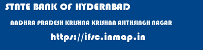 STATE BANK OF HYDERABAD  ANDHRA PRADESH KRISHNA KRISHNA AJITHSINGH NAGAR  ifsc code